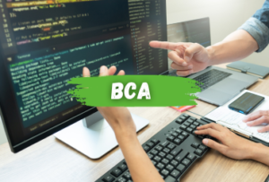 BCA (BACHELOR OF COMPUTER APPLICATION)