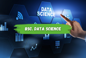 BSC. DATA SCIENCE