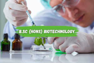 B.SC (HONS) IN BIOTECHNOLOGY